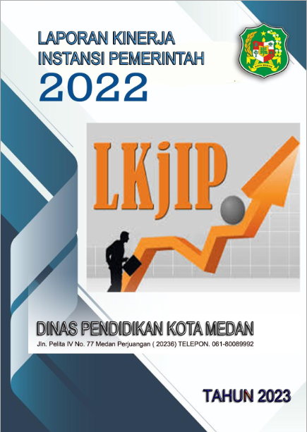 LKJiP 2022 Dinas Pendidikan & Kebudayaan Kota Medan.